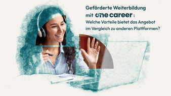 OneCareer GmbH: Geförderte Weiterbildung mit OneCareer: Welche Vorteile bietet das Angebot im Vergleich zu anderen Plattformen?