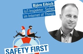 TÜV SÜD AG: TÜV SÜD-Podcast "Safety First": Sicher im Internet of Things mit dem IoT-Inspektor