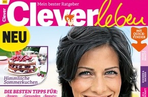 Jahreszeiten Verlag GmbH: JAHRESZEITEN VERLAG startet das intelligente Ratgebermagazin "Clever leben"