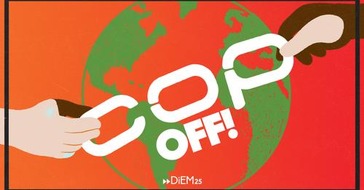 DiEM25: COP OFF! DiEM25s alternative Klimakonferenz