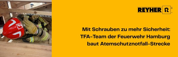 F. REYHER Nchfg. GmbH & Co. KG: REYHER spenden Schrauben f&uuml;r Atemschutznotfall-Strecke der Feuerwehr Hamburg