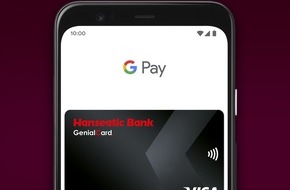 Hanseatic Bank: Hanseatic Bank bietet mobiles Bezahlen mit Google Pay