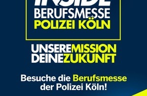 Polizei K&ouml;ln: POL-K: 260602-2-K Polizei K&ouml;ln &ouml;ffnet ihre T&uuml;ren: Berufsmesse INSIDE bietet spannende Einblicke in die Welt der Polizei