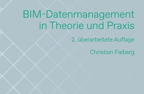 buildingSMART: Zweite Auflage erschienen: Praxisleitfaden f&uuml;r BIM-Datenmanagement ber&uuml;cksichtigt aktuelle Standards und Nachhaltigkeitsanforderungen