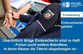 Kreispolizeibehörde Unna: POL-UN: Fröndenberg - Serie von Wohnungseinbrüchen geklärt
- Überörtlich tätige Einbrecherin sitzt mittlerweile in Haft - 
- Weitere Betroffene werden gebeten, sich bei der Polizei zu melden -