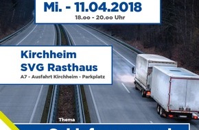 Polizeipräsidium Osthessen: POL-OH: Fernfahrerstammtisch in Kirchheim am kommenden Mittwoch, 11. April, 18:00 Uhr bis 20:00 Uhr / Medienmitteilung von Freitag, 06. April 2018