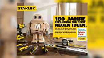 Make: Werkzeug-Profi trifft Maker-Szene / STANLEY unterst&uuml;tzt die Maker Faire Hannover 2026