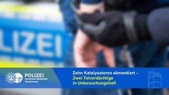 Polizeipräsidium Oberhausen: POL-OB: Zehn Katalysatoren abmontiert - Zwei Tatverdächtige in Untersuchungshaft