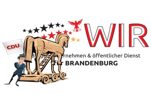 WIR für Brandenburg: Triggerte CDU eigenen Mitarbeiter als "Trojanisches Pferd" bei WIR an? / Steht die Landtagswahl in Brandenburg auf der Kippe?