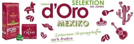 Alois Dallmayr Kaffee oHG: Viva México! Dallmayr Crema d'Oro Selektion des Jahres 2020