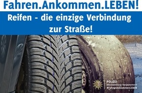 Polizeipräsidium Neubrandenburg: POL-NB: Start der Kampagne "Fahren.Ankommen.LEBEN!" mit Schwerpunkt 
"Bereifung und Überholen"