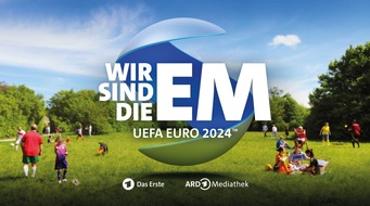 ARD Das Erste: "Wir sind die EM" - ARD startet große Kampagne zur Fußball-EM