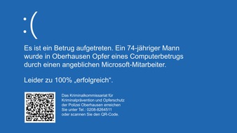 Polizeipräsidium Oberhausen: POL-OB: Falscher Microsoft-Mitarbeiter: 74-Jähriger wird Opfer eines perfiden Betrugs