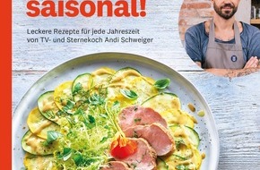 WW Deutschland: "Genial saisonal!": WW (Weight Watchers erfindet sich neu) und TV- und Sternekoch Andi Schweiger veröffentlichen gemeinsames Kochbuch