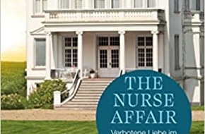 Presse für Bücher und Autoren - Hauke Wagner: The Nurse Affair - Verbotene Liebe im Senior Sunrise
