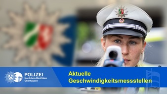 Polizeipräsidium Oberhausen: POL-OB: Geschwindigkeitsmessstellen für Oberhausen