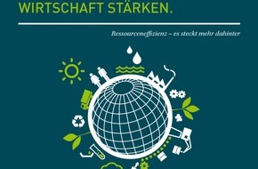Effizienz-Agentur NRW: Pressemitteilung: Neue Broschüre der Effizienz-Agentur NRW: Ressourceneffizienz - es steckt mehr dahinter