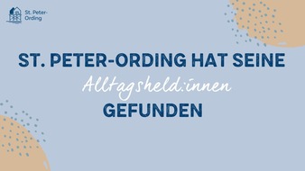 Tourismus-Zentrale St. Peter-Ording: St. Peter-Ording hat seine Alltagsheld:innen gefunden