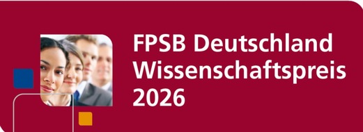Financial Planning Standards Board Deutschland e.V.: Pressemeldung des FPSB Deutschland: 10 Jahre FPSB Wissenschaftspreis: Jetzt bewerben!