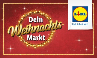 Lidl: Lidl-Weihnachtskampagne "Dein Weihnachtsmarkt" zeigt Sortimentsvielfalt in festlichem Ambiente