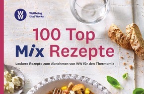 WW Deutschland: 100 Top Mix Rezepte - das WW Kochbuch mit gesunden und einfachen Rezepten für den Thermomix