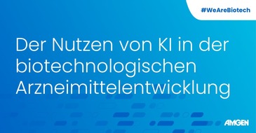 Amgen GmbH: Gamechanger in der Arzneimittelentwicklung: Amgen setzt auf Künstliche Intelligenz