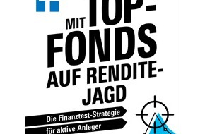 Stiftung Warentest: Mit Top-Fonds auf Renditejagd