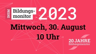 Initiative Neue Soziale Marktwirtschaft (INSM): Presseeinladung zum 20. INSM-Bildungsmonitor mit Katharina Günther-Wünsch, Präsidentin der Kultusministerkonferenz