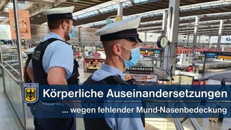 Bundespolizeidirektion München: Bundespolizeidirektion München: Körperliche Auseinandersetzungen wegen fehlender Mund-Nasenbedeckung: Zwei Männer erlitten leichte Verletzungen