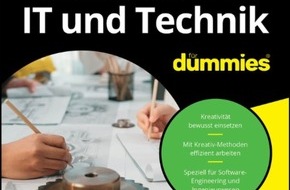 Wiley-VCH Verlag GmbH & Co. KGaA: Neue Ideen brauchen Methode: Kreativit&auml;t in IT und Technik f&uuml;r Dummies