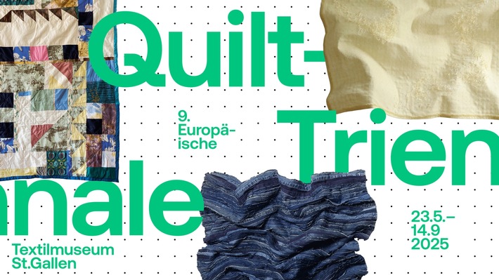 9. Europäische Quilt-Triennale im Textilmuseum St.Gallen