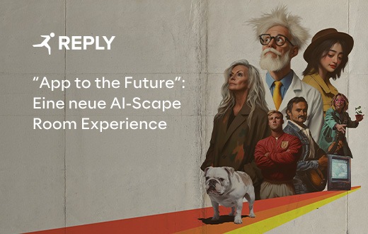 Reply stellt „App to the Future“ vor: ein innovatives „AI-Scape Room-Erlebnis“ mit Microsoft KI- und Low-Code-Technologien