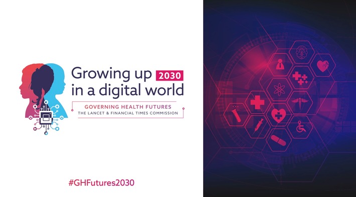 The Lancet and Financial Times partner for first joint Commission on Governing health futures 2030: Growing up in a digital world