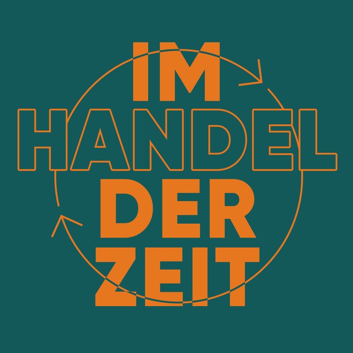 Jetzt Online: GALERIA Podcast "Im Handel der Zeit"