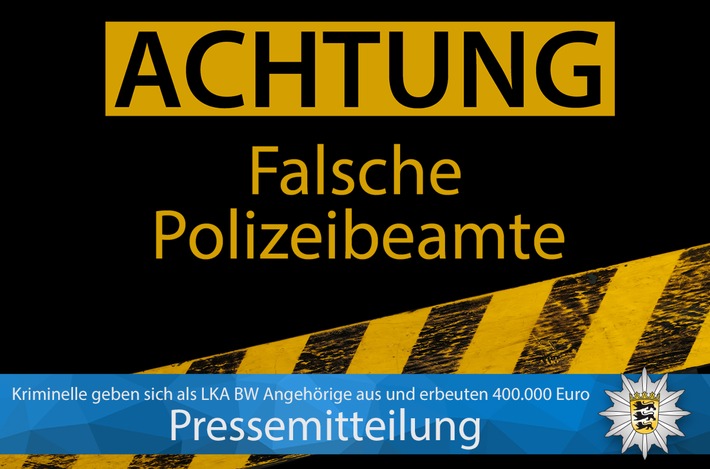 LKA-BW: Pressemitteilung des Landeskriminalamts Baden-Württemberg: Falsche Polizeibeamte: Kriminelle geben sich als Angehörige des Landeskriminalamts Baden-Württemberg aus