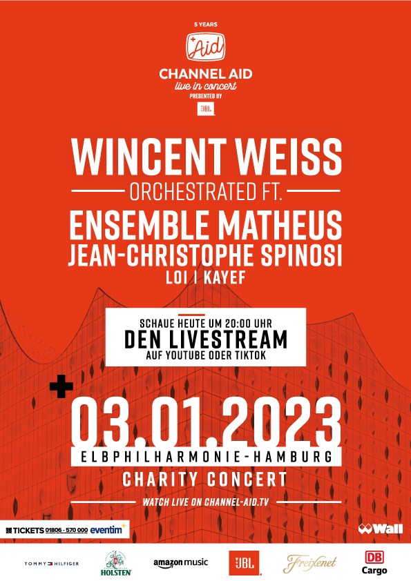 Channel Aid - live in Concert by JBL mit Wincent Weiss direkt aus der Elbphilharmonie/Live-Stream auf channel-aid.tv (TikTok & YouTube) am 3.1.2023 | 20 Uhr / Mit jedem Klick werden Spenden gesammelt