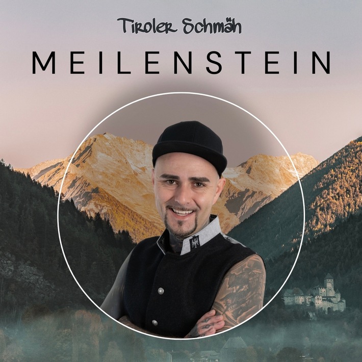 Matthias Aichner alias "Tiroler Schmäh" veröffentlicht neue Single "Meilenstein"