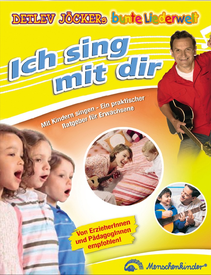 Ich sing mit dir / Mit Kindern singen - Ein praktischer Ratgeber für Erwachsene von Detlev Jöcker