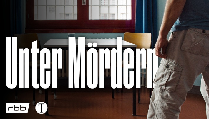 "Unter Mördern - Leben im Gefängnis": Podcast von rbb und Tagesspiegel startet