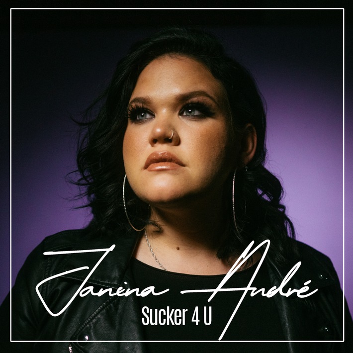 Janina André - "Sucker 4 U"