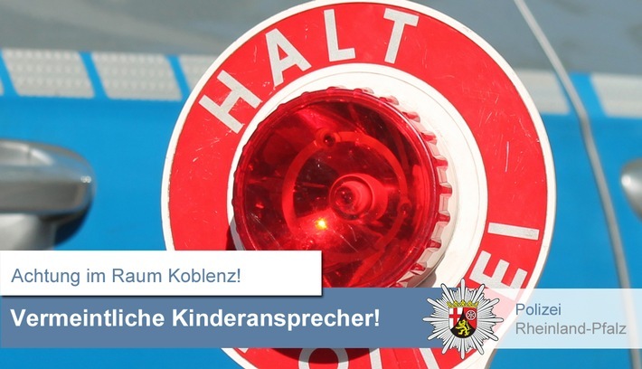 POL-PDMT: Angeblicher Kinderansprecher im Raum Koblenz und Westerwald