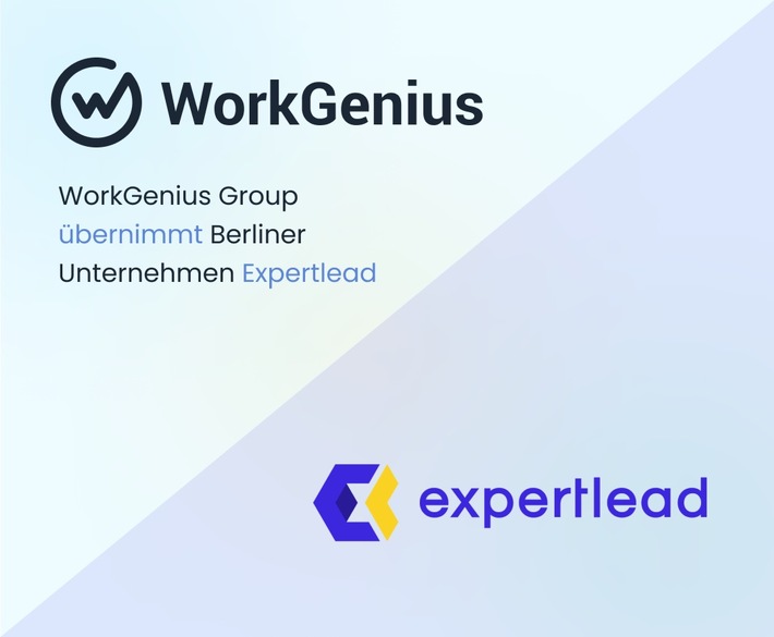 WorkGenius Group wächst weiter: Übernahme des Berliner Unternehmens Expertlead / Die dritte Akquisition innerhalb von 14 Monaten