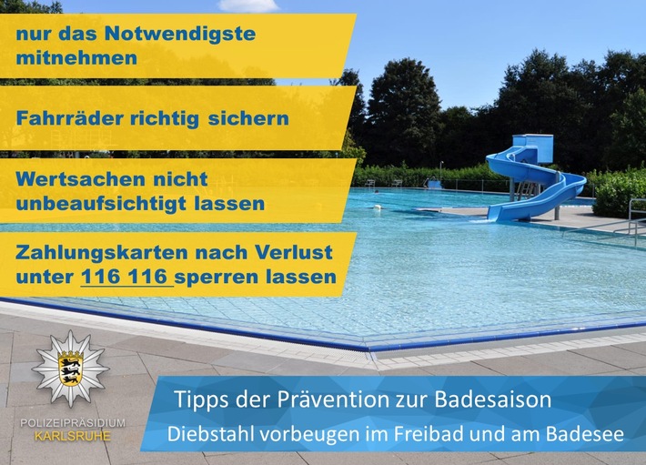 POL-KA: Das Polizeipräsidium Karlsruhe rät: Badezeit ist Diebstahlzeit - Schützen Sie im Freibad und am Badesee Ihre Wertsachen vor Diebstahl