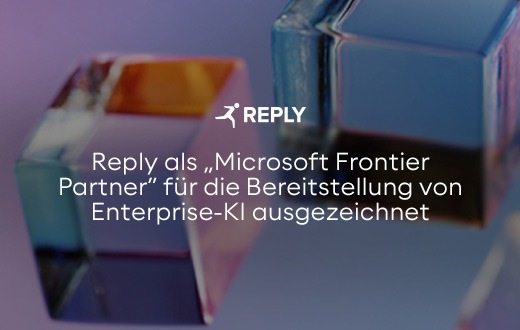 Reply als „Microsoft Frontier Partner” für die Bereitstellung von Enterprise-KI ausgezeichnet