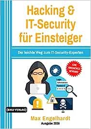 Hacking und IT-Security für Einsteiger: Der leichte Weg zum IT-Security-Experten