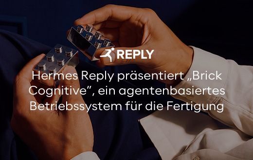 Hermes Reply präsentiert „Brick Cognitive”, ein agentenbasiertes Betriebssystem für die Fertigung
