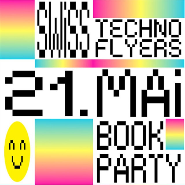 Swiss Rave Flyers 90–94: A Study in Excess, Urgency and Belief