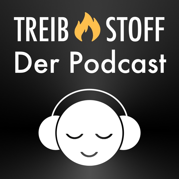 TREIBSTOFF - jetzt auch als Podcast