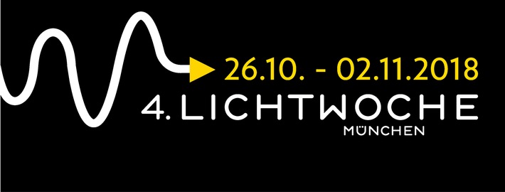 LICHTWOCHE München 2018: Tickets ab sofort buchbar  Entdecke, was Licht mit Dir macht! - eine Woche voller Programm-Highlights rund um das Thema Licht vom 26.10. bis 2.11.2018