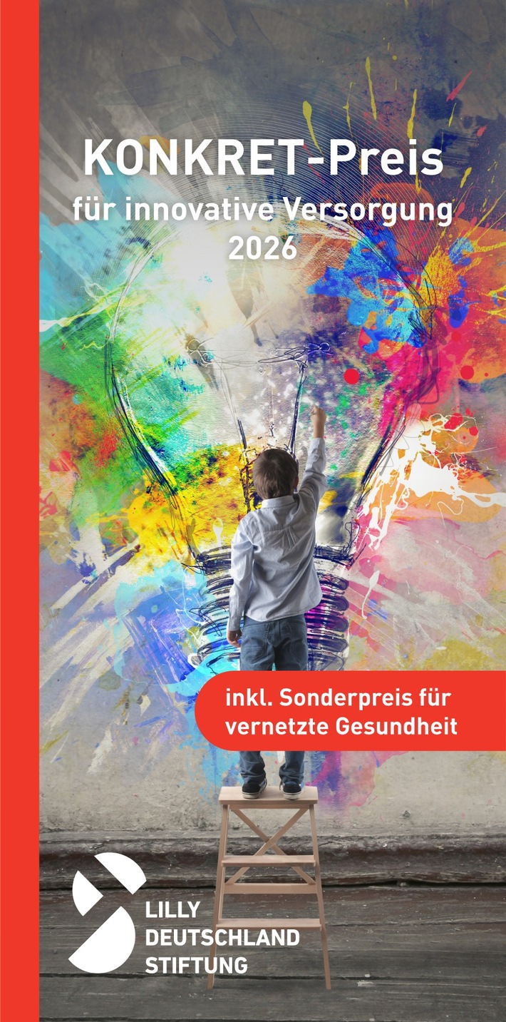 Ausschreibung KONKRET-Preis 2026: Neues Setting, erhöhtes Preisgeld / Lilly Deutschland Stiftung intensiviert Innovationsförderung in der Gesundheitsversorgung